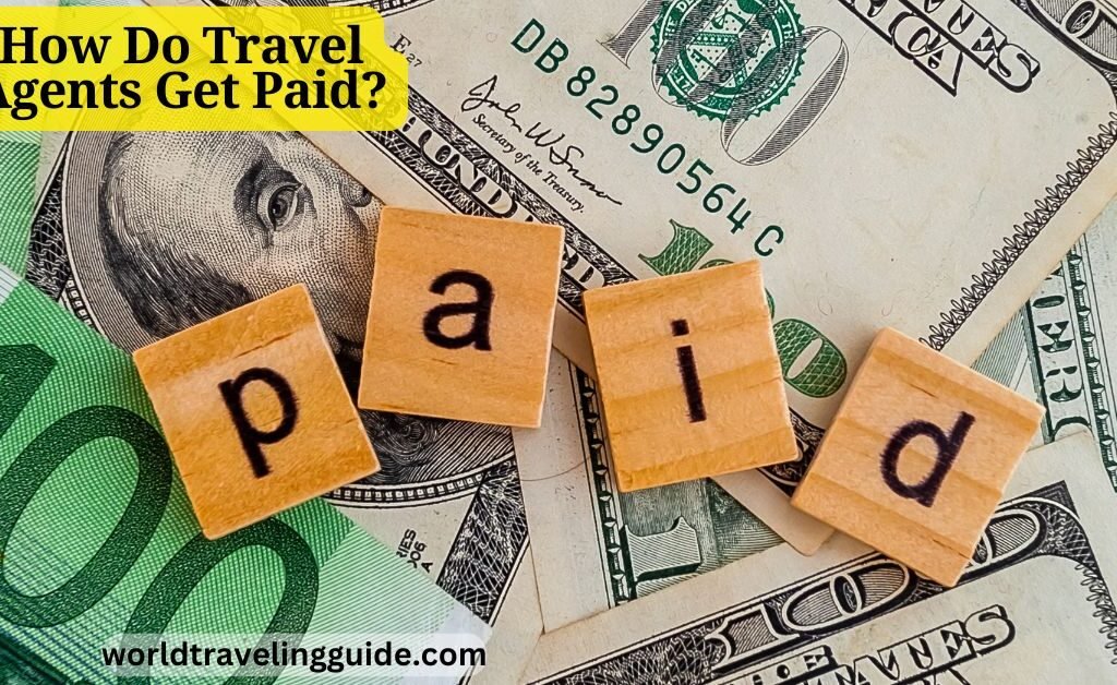 Travel Agents Get Paid